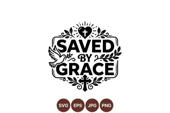 Saved by Grace Religious SVG: Design & Use
